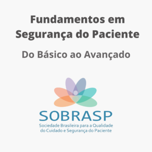 Fundamentos em Segurança do Paciente _ Do Básico ao Avançado
